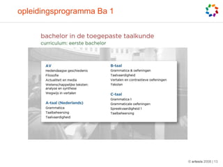opleidingsprogramma Ba 1




                           © artesis 2008 | 13
 