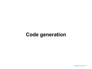 Code generation
 