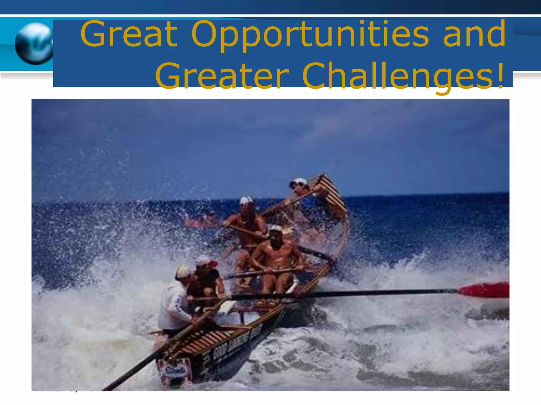 Great Opportunities and
            Greater Challenges!




17 June, 2006    nhrd seminar, pune   8
 