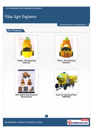 - Cement Plants and Machinery -


Our Products:




        Single - Bin Batching     Three - Bin Batching
              M...