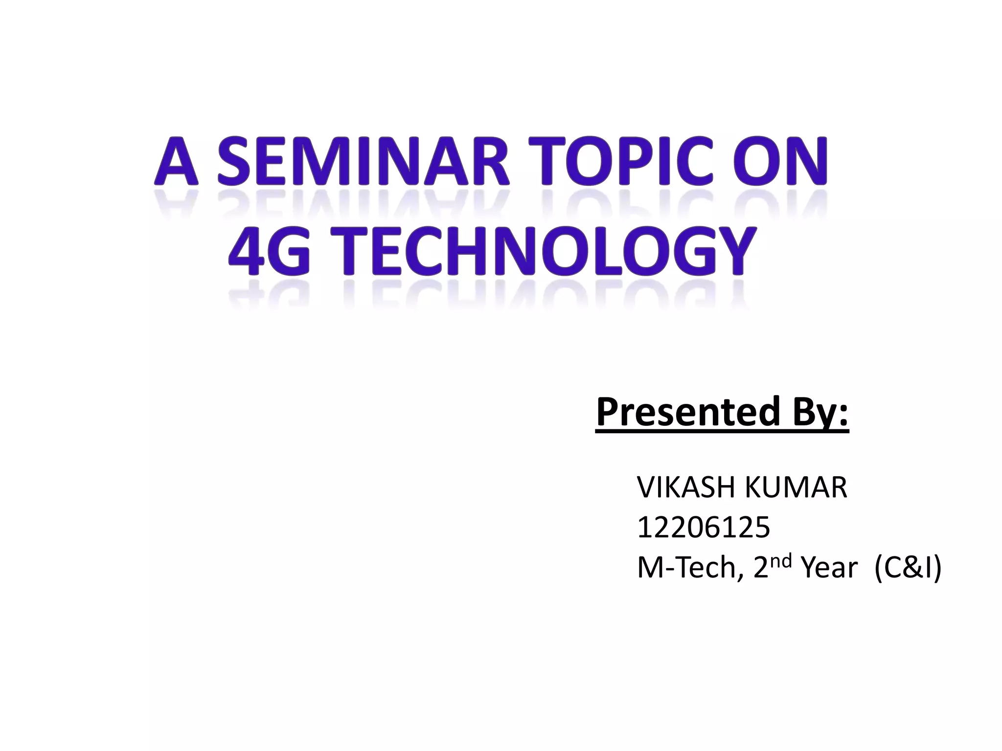 Presented By:
VIKASH KUMAR
12206125
M-Tech, 2nd Year (C&I)

 