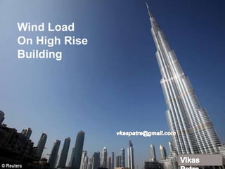 Wind Load
On High Rise
Building
 