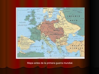 Mapa antes de la primera guerra mundial. 