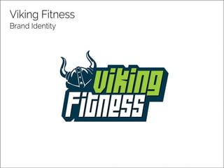 Viking fitness