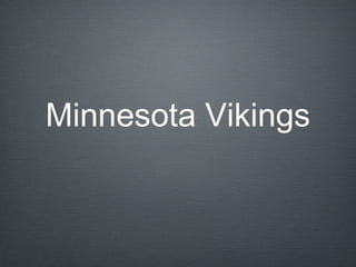 Minnesota Vikings
 