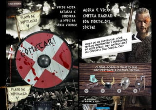 Campanha redes Sociais | Vikings