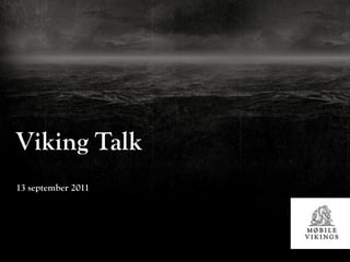 Viking Talk
13 september 2011
 