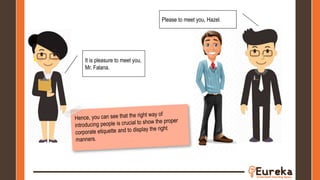 It is pleasure to meet you,
Mr. Falana.
Please to meet you, Hazel.
 