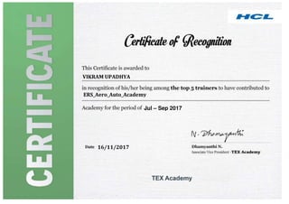VIKRAM	UPADHYA	
16/11/2017	
ERS_Aero_Auto_Academy	
Jul – Sep 2017
 