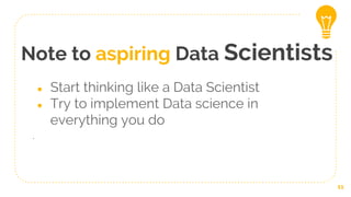 Think like a Data Scientist!
 