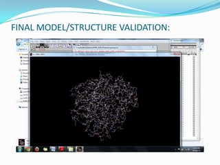 FINAL MODEL/STRUCTURE VALIDATION:
 
