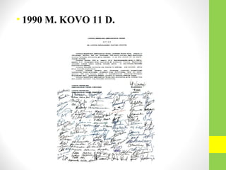 • 1990 M. KOVO 11 D.
 