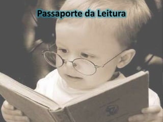 Passaporte da Leitura
 