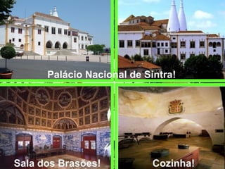 Palácio Nacional de Sintra! Sala dos Brasões! Cozinha! 