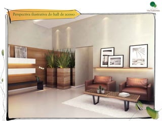 Perspectiva ilustrativa do hall de acesso
 