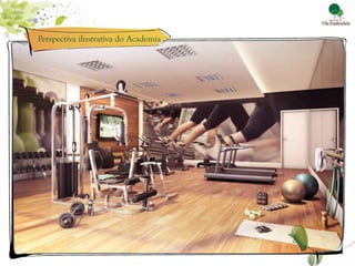 Perspectiva ilustrativa do Academia
 