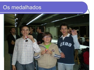 Os medalhados 