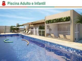 Piscina Adulto e Infantil
 