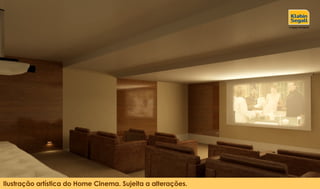 Ilustração artística do Home Cinema. Sujeita a alterações. 
