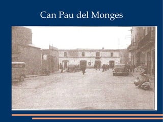 Can Pau del Monges 