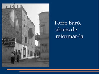 Torre Baró, abans de reformar-la 