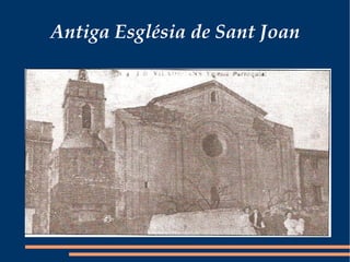 Antiga Església de Sant Joan 