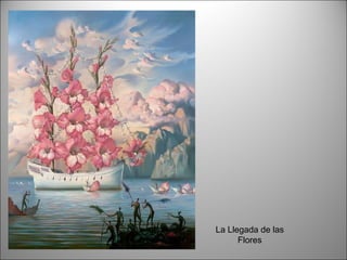 La Llegada de las Flores 