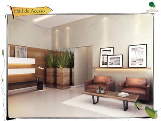 Hall de Acesso
 