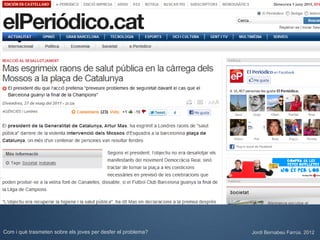 Com i què trasmeten sobre els joves per desfer el problema?   Jordi Bernabeu Farrús. 2012
 