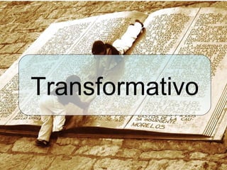 Transformativo 