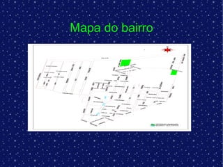 Mapa do bairro 