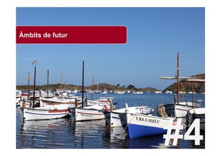 Àmbits de futur




                  Mapa de la Innovació a l’Administració Local
 