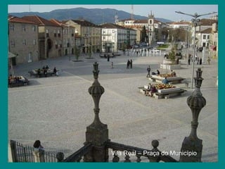 Vila Real – Praça do Município 