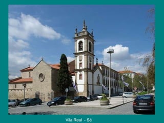 Vila Real  - Sé 