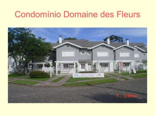Condomínio   Domaine des Fleurs 