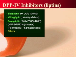 DPP-IV Inhibitors (liptins)
 