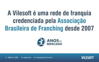 Vilesoft - Franquia Home Based