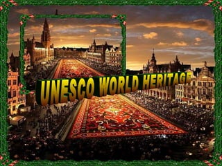 UNESCO WORLD HERITAGE 