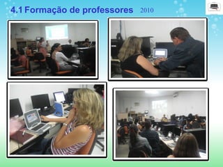 4.1 Formação de professores   2010
 