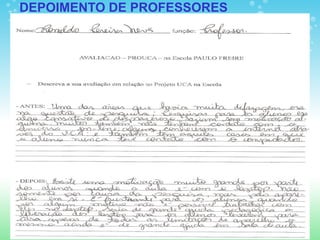 DEPOIMENTO DE PROFESSORES
 