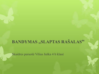 Slaptas rašalas | PPTX