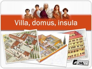 Villa domus et insula