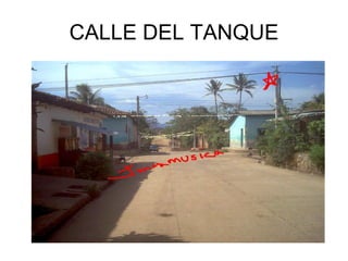 CALLE DEL TANQUE
