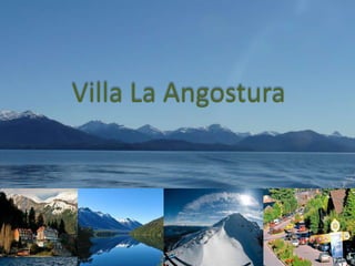 Villa La Angostura
 