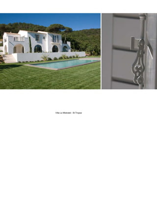 Villa Le Mistralet - St Tropez
 