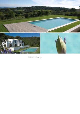.
    Villa Le Mistralet - St Tropez
 