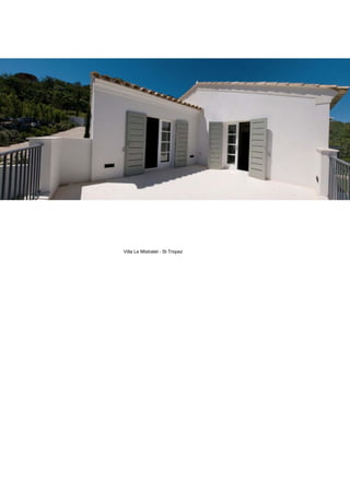 Villa Le Mistralet - St Tropez
 