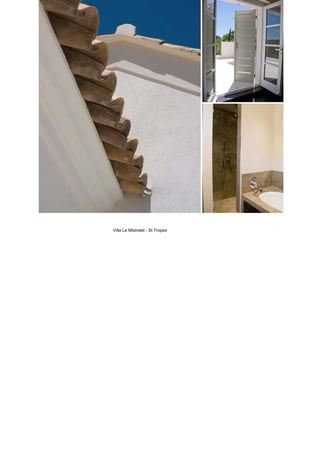 Villa Le Mistralet - St Tropez
 