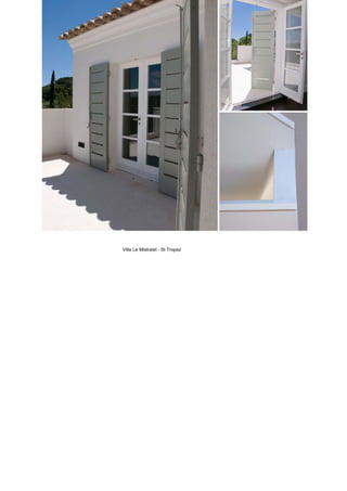 Villa Le Mistralet - St Tropez
 