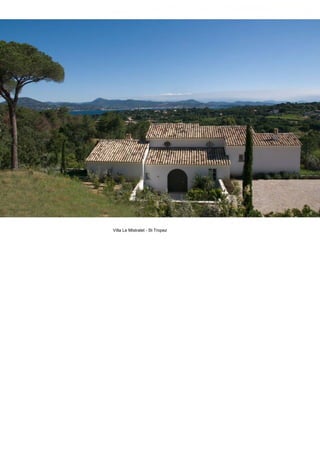 Villa Le Mistralet - St Tropez
 